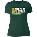 Hawk Originals (Make 'Em Believe) Ladies' Boyfriend T-Shirt